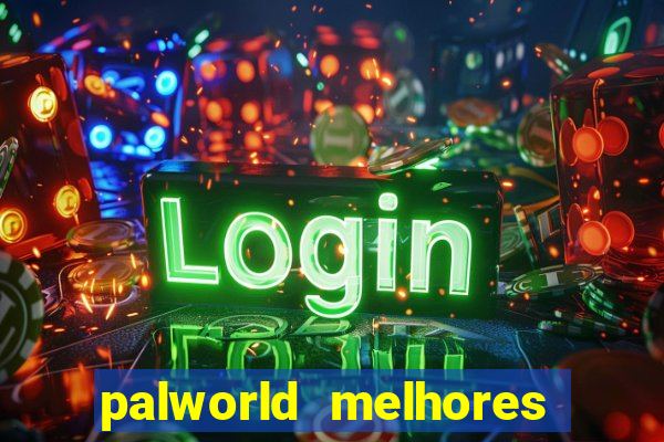 palworld melhores pals para trabalho